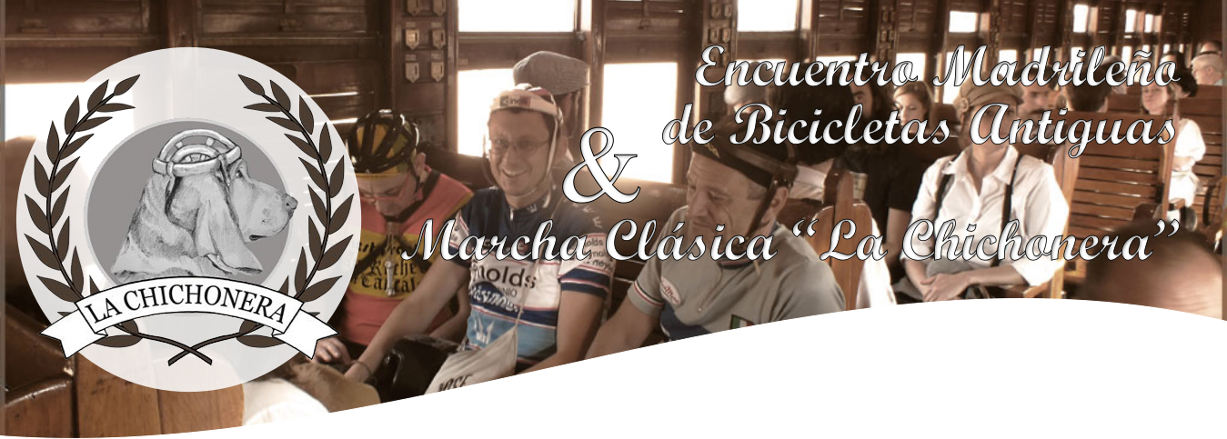 6º Encuentro Madrileños de Bicicletas Antiguas & Marcha Clásica "La Chichonera"